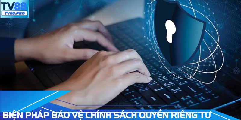 Chính sách quyền riêng tư dữ liệu được bảo vệ an toàn
